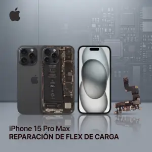 Reparación flex de carga iPhone 15 Pro Max